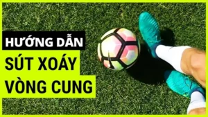 Bí Kíp Thực Hiện Kỹ Thuật Sút Bóng Xoáy Đỉnh Cao Cho Cầu Thủ