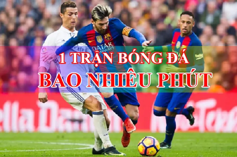 Quy Định Về Thời Gian Thi Đấu Bóng Đá: Kiến Thức Chuẩn Cho Người Hâm Mộ