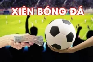 Hướng Dẫn Cách Chơi Kèo Xiên Bóng Đá Hiệu Quả Nhất Cho Người Mới